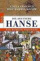 Die Deutsche Hanse: Eine heimliche Supermacht von Graich... | Buch | Zustand gut