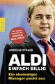 Rowohlt Taschenbuch Aldi Einfach billig: Ein ehemaliger Manager packt aus