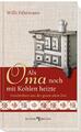 Als Oma noch mit Kohlen heizte | Willi Fährmann | 2013 | deutsch