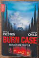 "Burn Case" v. Douglas Preston & Lincoln Child /  Horror Thriller / Gut  !!!!!