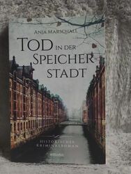 Tod in der Speicherstadt : historischer Kriminalroman. Marschall, Anja: