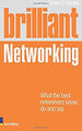 Brilliant Networking: What den Besten Networkers Wissen, Say Und Tun