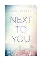 Next to You von April Dawson