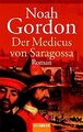 Der Medicus von Saragossa von Noah Gordon (2001, Taschenbuch)