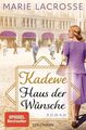 KaDeWe. Haus der Wünsche: Roman - Die Kaufhaus-Saga 2 Lacrosse, Marie: