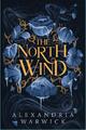 The North Wind | Alexandria Warwick | Taschenbuch | The Four Winds | 442 S. | En