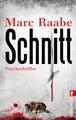 Marc Raabe | Schnitt | Taschenbuch | Deutsch (2014) | 448 S. | EAN 9783548285917