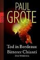 Tod in Bordeaux. Bitterer Chianti: Zwei Weinkrimis von G... | Buch | Zustand gut