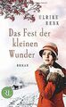 Das Fest der kleinen Wunder: Roman (Die Ostpreußen ... | Buch | Zustand sehr gut