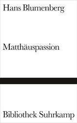 Matthäuspassion | Hans Blumenberg | Deutsch | Buch | Bibliothek Suhrkamp | 1988