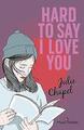 Hard to say I love you | Buch | 9783969760161