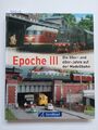 Epoche III Die 50er & 60er Jahre auf der Modellbahn STRÜBER Modellbau Eisenbahn