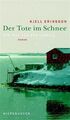 Der Tote im Schnee Kjell, Eriksson: