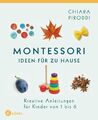 Montessori - Ideen für zu Hause, Chiara Piroddi