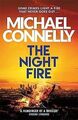 The Night Fire: The Brand New Ballard and Bosch T... | Buch | Zustand akzeptabel