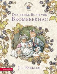 Das große Buch von Brombeerhag | Jill Barklem | Buch | Lesebändchen | 248 S. | D