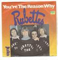 RUBETTES :  YOU'RE THE REASON WHY  +  JULIA Vinyl Single 1976