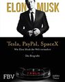 Elon Musk – Tesla, PayPal, SpaceX *** WIE NEU ***