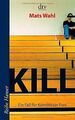 Kill: Ein Fall für Kommissar Fors Roman: Ein Fall... | Buch | Zustand akzeptabel