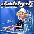 Let Your Body Talk von Daddy DJ | CD | Zustand sehr gut