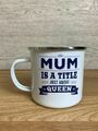 Mum Is A Title Just Above Queen Emaille Tasse 