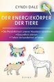 Der Energiekörper der Tiere Cyndi Dale Taschenbuch 320 S. Deutsch 2020 Lotos