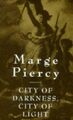 City of Darkness, City of Light by Piercy, Marge 0718142160 FREE Shipping