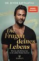 Die Fragen deines Lebens | Biyon Kattilathu | Buch | 256 S. | Deutsch | 2024