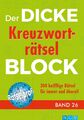 Der dicke Kreuzworträtsel-Block Band 26 