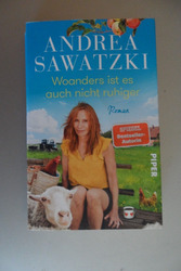 Woanders ist es auch nicht ruhiger (Die Bundschuhs) Andrea Sawatzki Humor TB