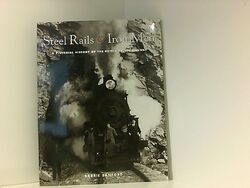 Steel Rails and Iron Men: A Pictorial History of the Kettle Valley Railway Sanfo