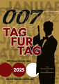 007 Tag für Tag - Mit James Bond durchs Jahr 2025: Der 365 Tage Abreißkalender.