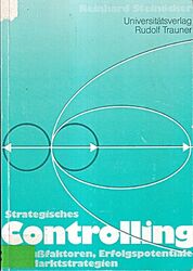 Strategisches Controlling. Einflussfaktoren, Erfolgspotentiale und Marktstrategi