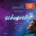 Schwerelos | Samuel Koch | 2023 | deutsch