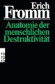 Anatomie der menschlichen Destruktivität | Erich Fromm | Taschenbuch | 570 S.