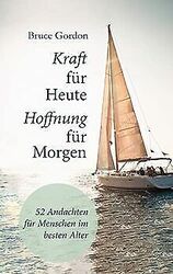 Kraft für heute - Hoffnung für morgen: 52 Andachten... | Buch | Zustand sehr gutGeld sparen & nachhaltig shoppen!