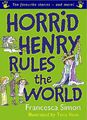 Horrid Henry Rules the World: Ten F..., Simon, Francesc