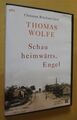 Schau heimwärts, Engel Wolfe, Thomas, Irma Wehrli (Übersetzung) und Christian Br