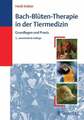 Bach-Blüten-Therapie in der Tiermedizin: Grundlagen und Praxis Buch