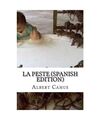 La Peste (Spanish Edition), Camus, Albert