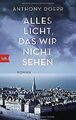 Alles Licht, das wir nicht sehen: Roman von Doerr... | Buch | Zustand akzeptabel