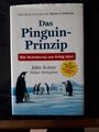 Das Pinguin-Prinzip: Wie Veränderung zum Erfolg führt, J. Kotter und H.Rathgeber