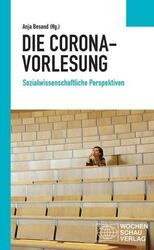 Die Corona-Vorlesung Sozialwissenschaftliche Perspektiven Anja Besand Buch 2021