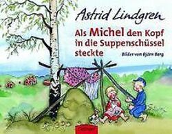 Als Michel den Kopf in die Suppenschüssel steckte von Li... | Buch | Zustand gut*** So macht sparen Spaß! Bis zu -70% ggü. Neupreis ***