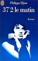 37,2 le matin. ( Betty Blue) (Le livre de poche) vo... | Buch | Zustand sehr gut