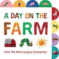 Eric Carle A Day on the Farm with The Very Hungry Cater (Kartonbuch) (US IMPORT)