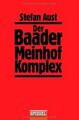 Der Baader-Meinhof-Komplex von Stefan Aust | Buch | Zustand sehr gut