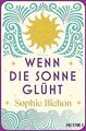 Wenn die Sonne glüht: Roman (Die Himmelsschwestern-Reihe... | Buch | Zustand gut