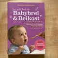 Das große Buch von Babybrei & Beikost | Natalie Stadelmann