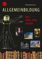 Allgemeinbildung. Das muss man wissen | Martin Zimmermann | Taschenbuch | 368 S.